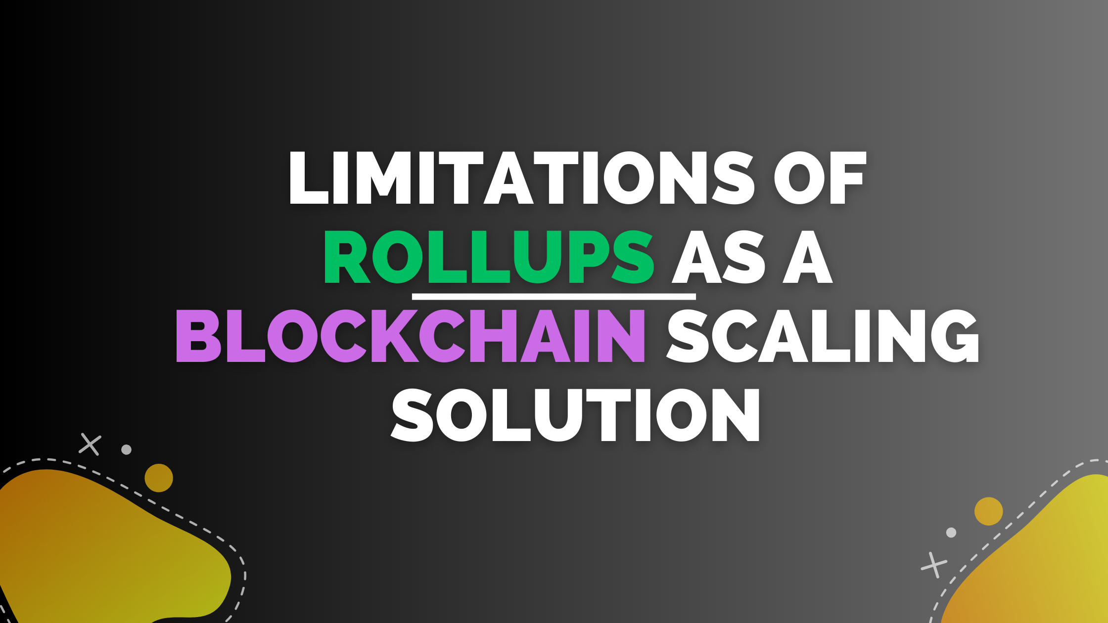 Limitations of Rollups