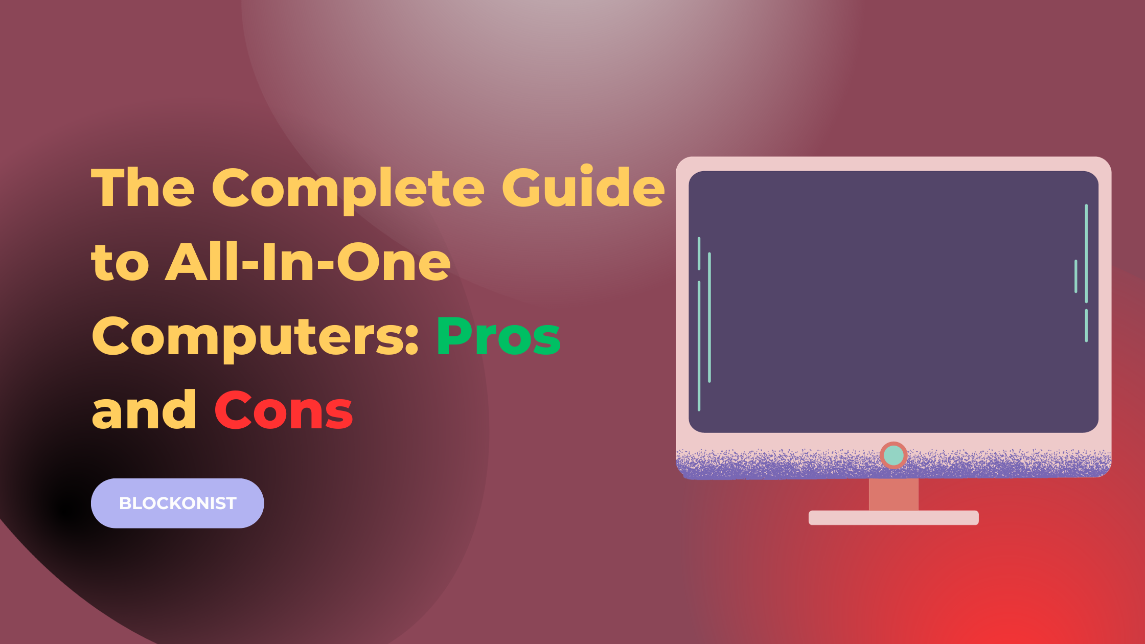 All In One Tutorial Computer Programming The Complete Guide to All-In-One Computers: Pros and Cons - Blockonist