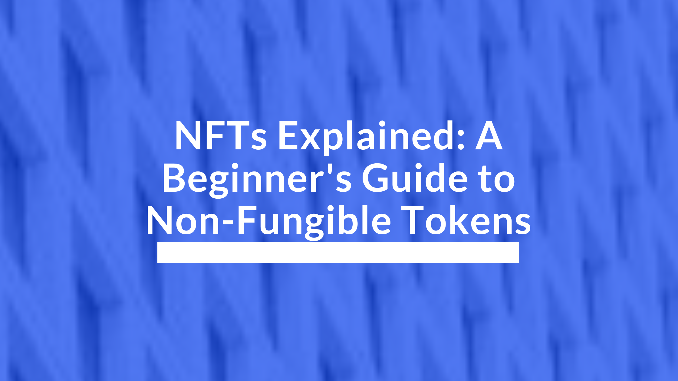 Non-Fungible Tokens