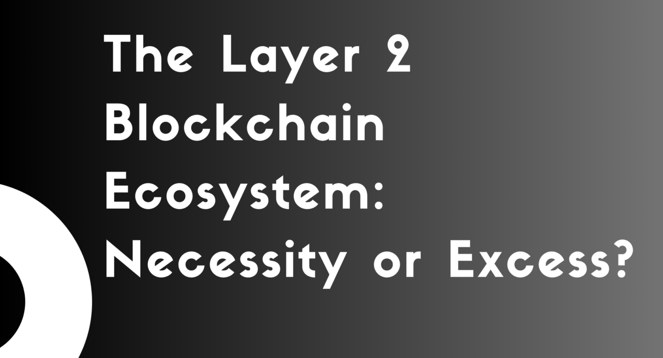 Layer 2 blockchain ecosystem