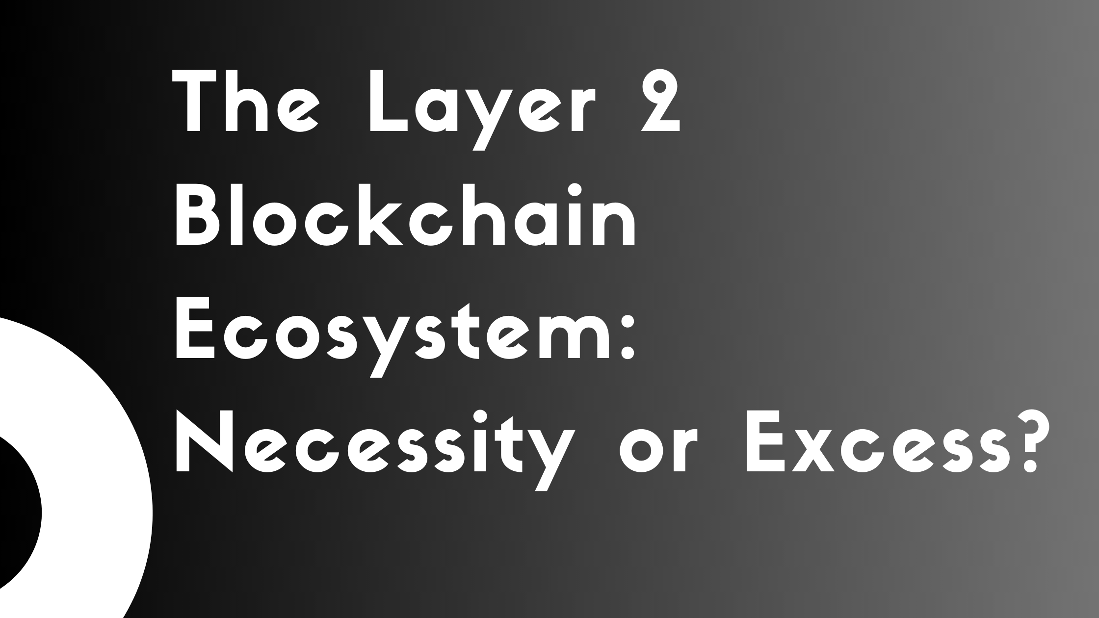 Layer 2 blockchain ecosystem